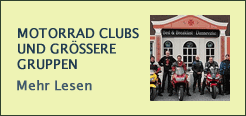 Motorrad Clubs und grössere Gruppen